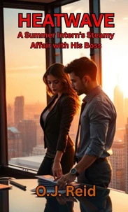 Heatwave: A Summer Intern's Steamy Affair with His Boss