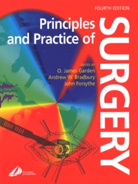 O-James Garden et Andrew-W Bradbury - Principles and Practice of Surgery. - 4th edition.