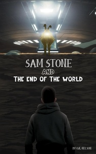  O.K. Nelson - Sam Stone and the End of the World.