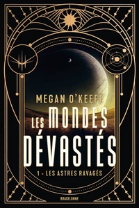Les astres ravagés
