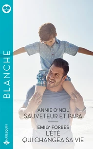 Sauveteur et papa / L'été qui changea sa vie