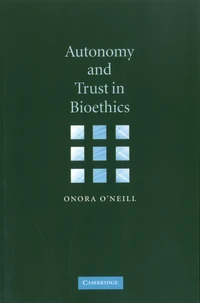 Autonomy and Trust in Bioethics