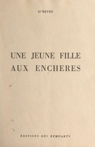  O'Nevès - Une jeune fille aux enchères.