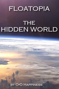 Floatopia - the Hidden World.