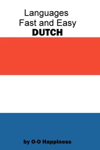Languages Fast and Easy ~  Dutch
