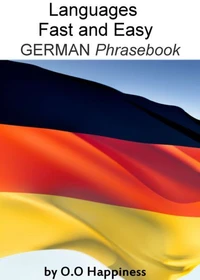 Languages Fast and Easy ~ German Phrasebook