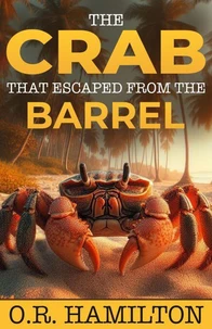 The Crab That Escaped from The Barrel