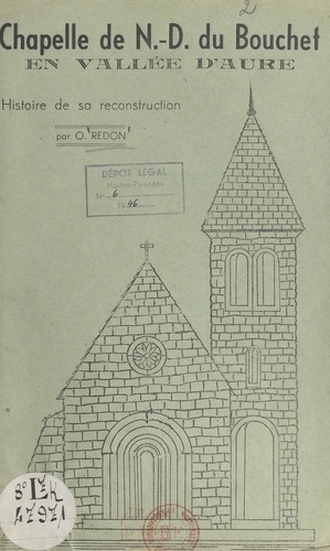 Chapelle de Notre-Dame du Bouchet en vallée d'Aure. Histoire de sa reconstruction
