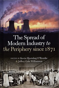 The Spread of Modern Industry to the Periphery since 1871
