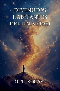 Diminutos habitantes del universo
