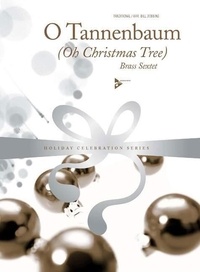 Bill Dobbins - Holiday Celebration Series  : O Tannenbaum - (Oh Christmas Tree). 2 trumpets, horn in F, 2 trombones, bass trombone. Partition et parties..