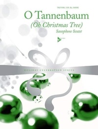 Bill Dobbins - Holiday Celebration Series  : O Tannenbaum - (Oh Christmas Tree). 6 saxophones (SAATTBar). Partition et parties..
