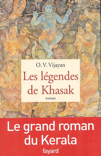 O-V Vijayan - Les légendes de Khasak.