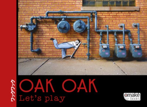  Oak Oak - Let's Play !.