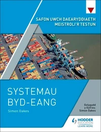 Safon Uwch Daearyddiaeth Meistroli’r Testun: Systemau Byd-eang