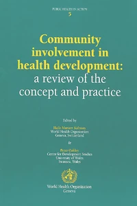 Community involvement in health development: a review of the concept and practice