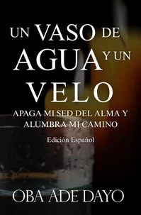 UN VASO DE AGUA Y UN VELO