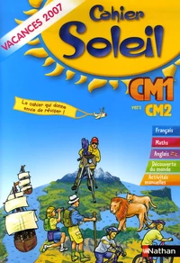 Cahier Soleil du CM1 vers le CM2