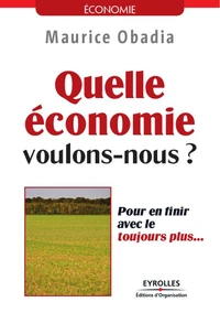 Quelle économie voulons-nous ?