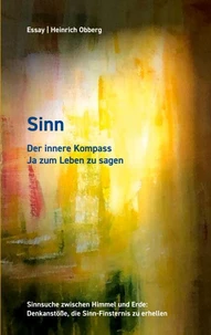 Sinn Der innere Kompass, Ja zum Leben zu sagen