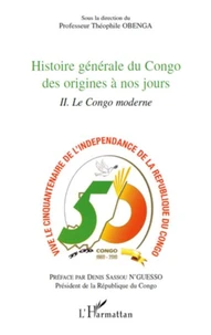 Histoire générale du Congo des origines a nos jours