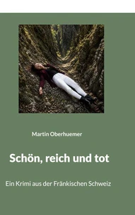 Schön, reich und tot