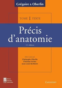 Précis d'anatomie Tome 1 (texte + atlas inséparables) 11° Ed.