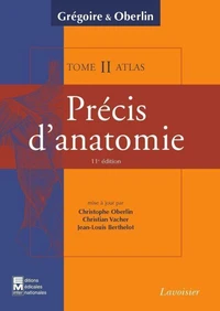 Précis d'anatomie Tome 2 (texte + atlas inséparables) 11° Ed.