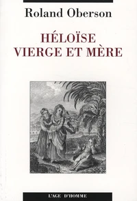 Héloïse vierge et mère