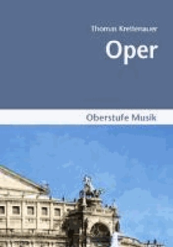 Oberstufe Musik. Oper. Arbeitsheft.