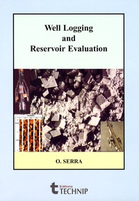 Oberto Serra - Well Logging and Reservoir Evaluation.