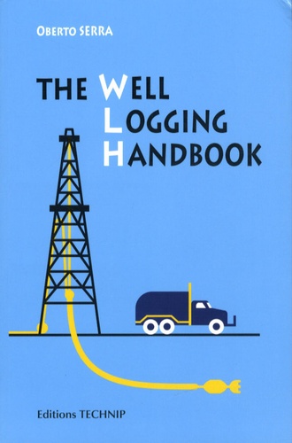 Oberto Serra - Well Logging Handbook.