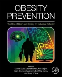Obesity Prevention - The Role of Brain and Society on Individual Behavior.