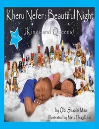  Obi Shaaim Maa - Kheru Nefer: Beautiful Night (Kings and Queens) Ages 0 to 6 - Ages 0 to 6.
