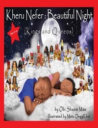  Obi Shaaim Maa - Kheru Nefer: Beautiful Night (Kings and Queens) Ages 11 to 14 - 11 to 14.