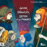 Jason, Héraclès, Ulysse et les femmes
