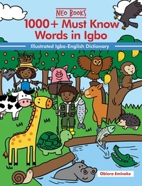 Amazon livres audio télécharger 1000+ Must Know Words In Igbo  - Must Know words in Nigerian Languages (Litterature Francaise) par Obiora Emineke 9798201020576 ePub MOBI PDF