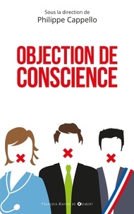 Philippe Cappello - Objection de conscience.
