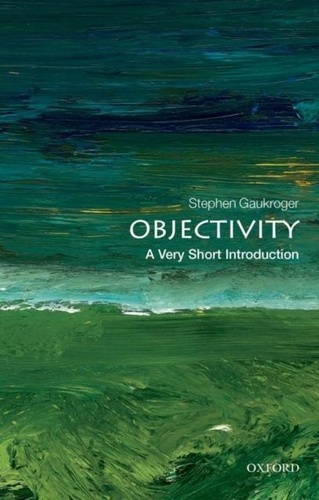 Objectivity: A Very Short Introduction.