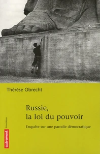 Russie, la loi du pouvoir