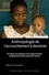 Anthropologie de l'accouchement à domicile. Les mères, les matrones et les sages-hommes traditionnels d'Haïti prennent la parole