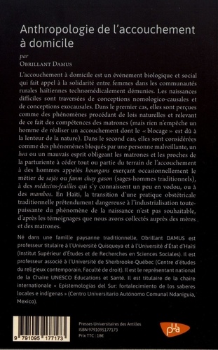 Anthropologie de l'accouchement à domicile. Les mères, les matrones et les sages-hommes traditionnels d'Haïti prennent la parole