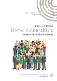 Obrillant Damus - Homo vulnerabilis - repenser la condition humaine.