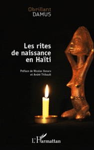 Obrillant Damus - Les rites de naissance en Haïti.
