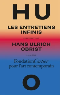 Les entretiens infinis