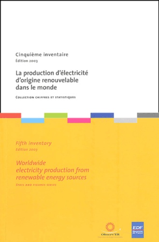  Observ'ER - La production d'électricité d'origine renouvelable dans le monde : Wordwide electricity production from renewable energy sources.