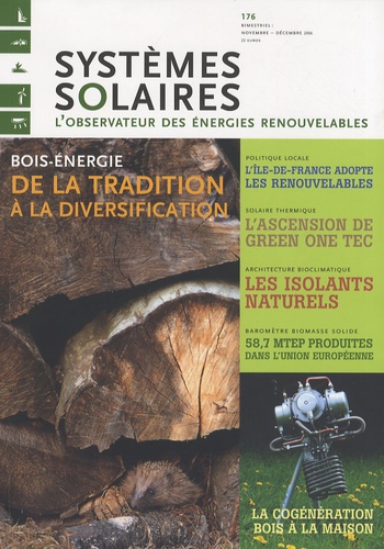 Yves-Bruno Civel - Systèmes solaires N° 176, Novembre-déc : Bois-énergie - De la tradition à la diversification.