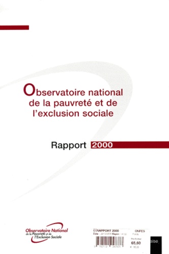  Observatoire de la pauvreté - Observatoire national de la pauvreté et de l'exclusion sociale. - Rapport 2000.