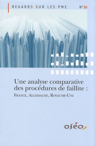  Observatoire des PME - Une analyse comparative des procédures de faillite : France, Allemagne, Royaume-Uni.