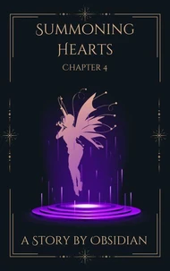 Summoning Hearts; Chapter 4